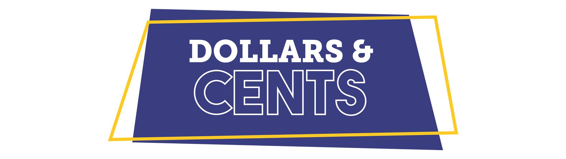 Dollars & Cents